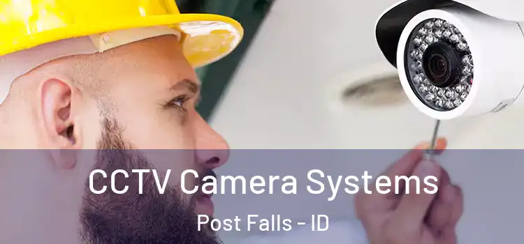CCTV Camera Systems Post Falls - ID