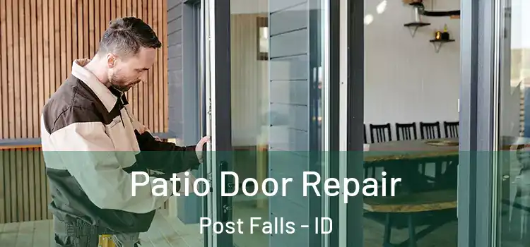 Patio Door Repair Post Falls - ID