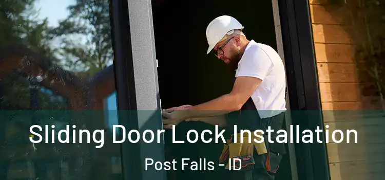 Sliding Door Lock Installation Post Falls - ID